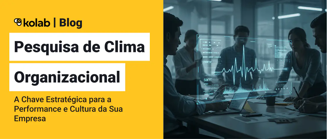 Pesquisa de Clima Organizacional: Guia Completo para Implementar em Empresas