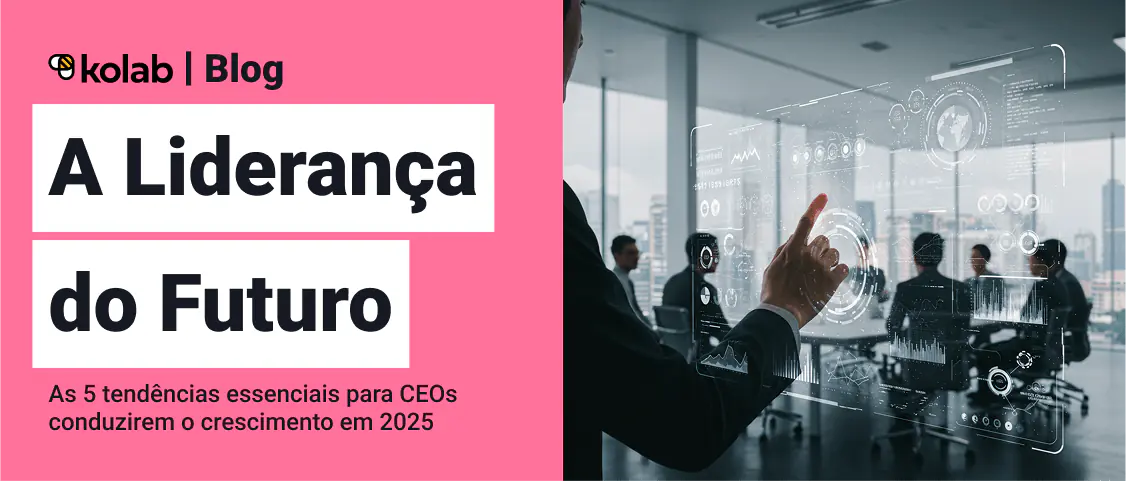 5 Tendências de Liderança 2025: A Estratégia Híbrida que Equilibra Dados, Pessoas e Propósito.