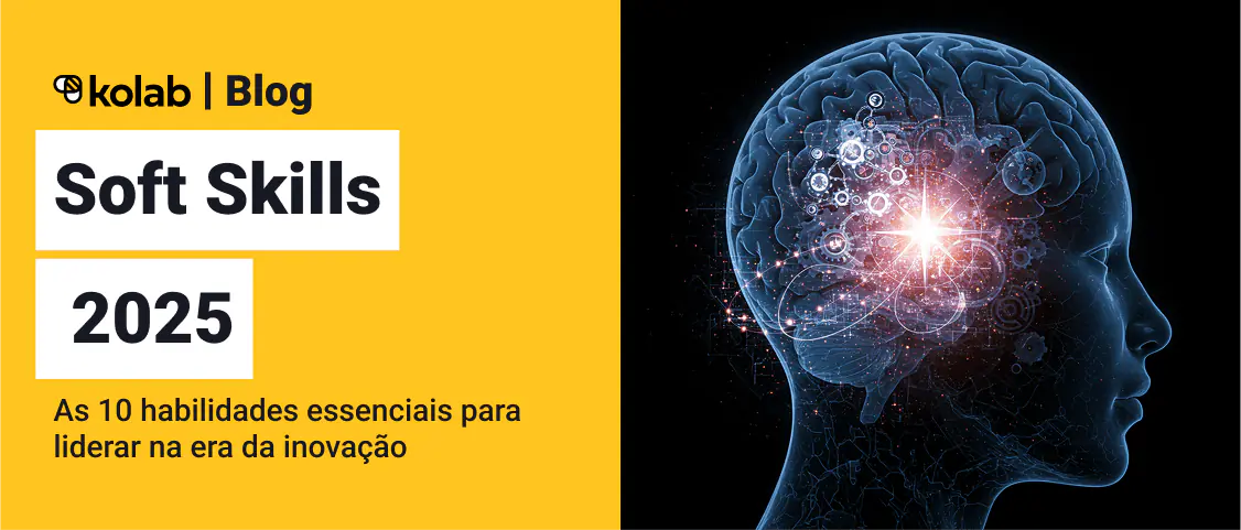Soft Skills 2025: As 10 Habilidades Mais Demandadas