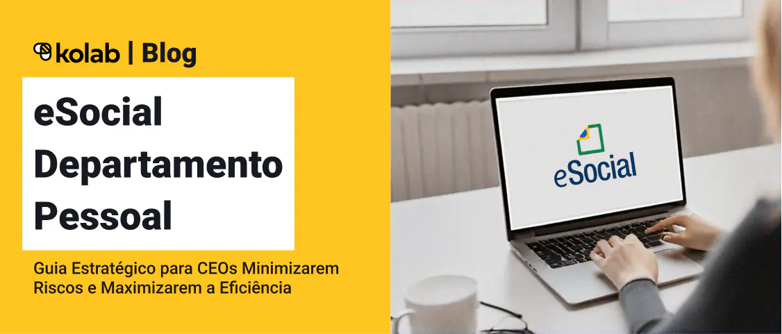 eSocial Departamento Pessoal: Guia de Compliance e Risco para CEOs