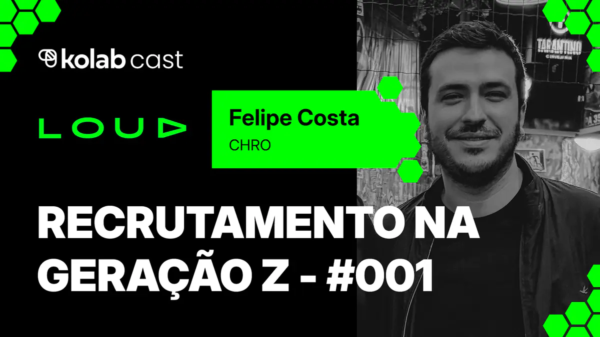 Como contratar para a Geração Z: o que o RH da Loud ensina sobre conectar propósito, cultura e transparência