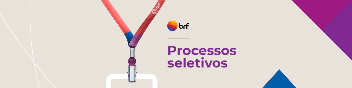 BRF: Conheça os processos de recrutamento em formato de Stories