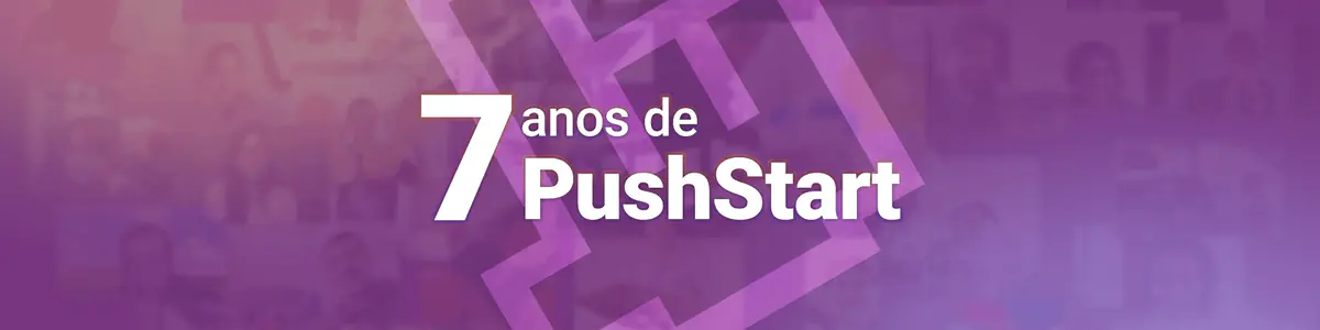 Aniversário de 7 anos da PushStart